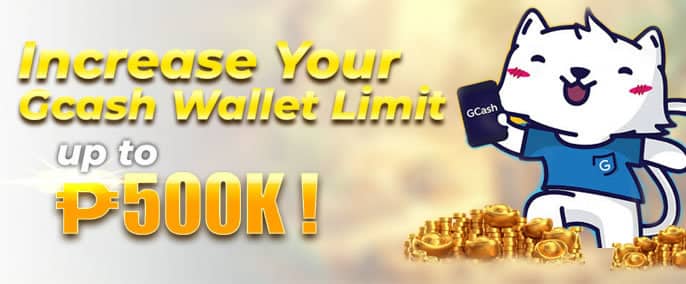 haha777 increase you gcash wallet limit